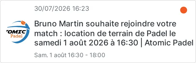 Notification reçue par l'organisateur : un joueur demande à rejoindre son match chez Atomic Padel.