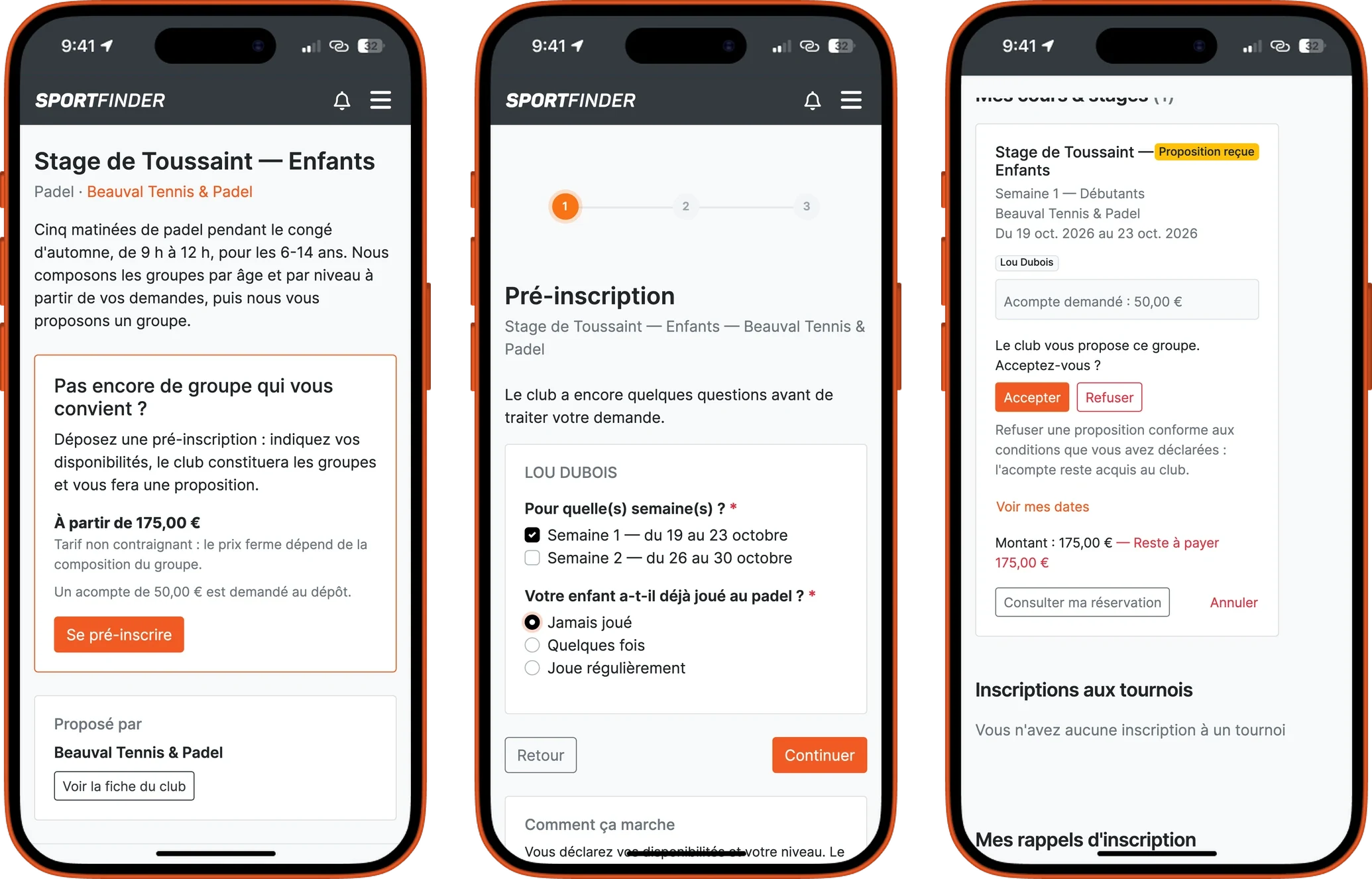 Trois écrans de téléphone : la page d'un stage de Toussaint, les questions du club à l'inscription (la semaine, l'expérience de l'enfant), puis la proposition de groupe reçue par la famille, avec les boutons Accepter et Refuser